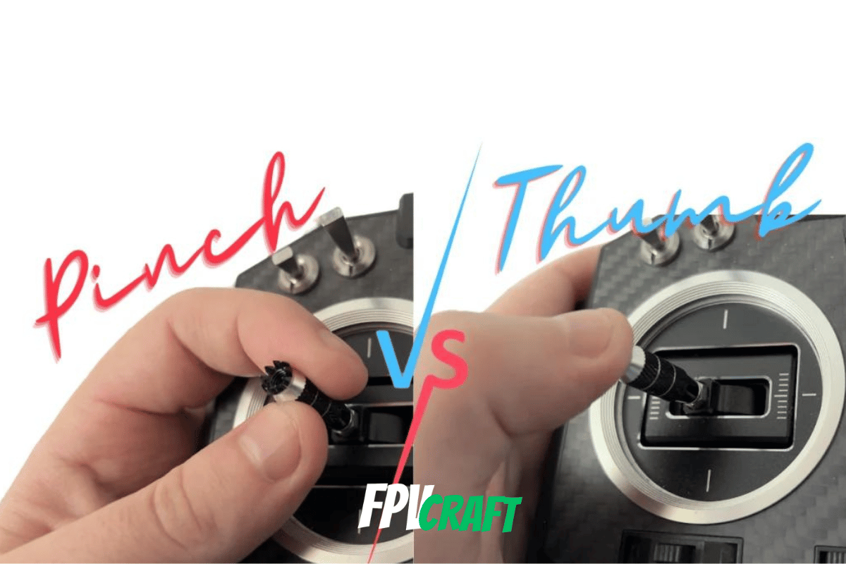 Pinch or thumbs when flying FPV drones