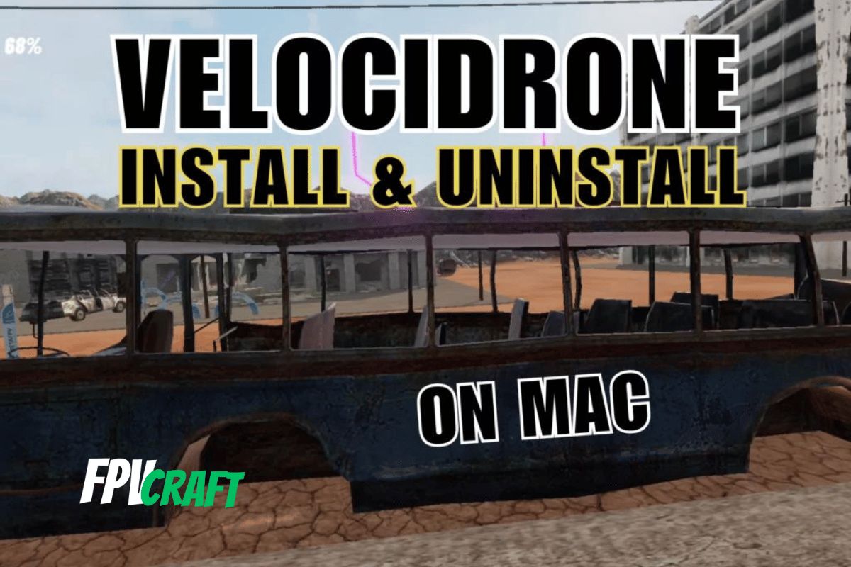 How to Install & Uninstall VelociDrone on Mac